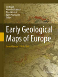 Early Geological Maps of Europe : Central Europe 1750 to 1840 （1st ed. 2017. 2016. xiii, 155 S. XIII, 155 p. 87 illus., 58 illus. in）