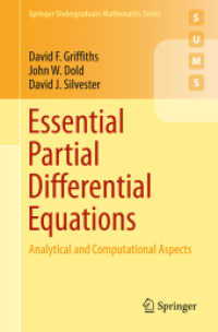 エッセンシャル偏微分方程式（テキスト）<br>Essential Partial Differential Equations : Analytical and Computational Aspects (Springer Undergraduate Mathematics Series)