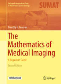 The Mathematics of Medical Imaging : A Beginner's Guide (Springer Undergraduate Texts in Mathematics and Technology) （2ND）