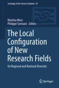 The Local Configuration of New Research Fields : On Regional and National Diversity (Sociology of the Sciences Yearbook)