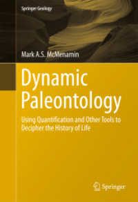 Dynamic Paleontology : Using Quantification and Other Tools to Decipher the History of Life (Springer Geology)