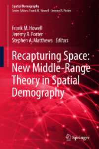 Recapturing Space: New Middle-Range Theory in Spatial Demography (Spatial Demography Book Series)