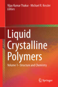 液晶ポリマー　第１巻：構造・化学<br>Liquid Crystalline Polymers : Volume 1-Structure and Chemistry