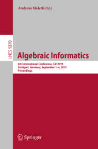 Algebraic Informatics : 6th International Conference, CAI 2015, Stuttgart, Germany, September 1-4, 2015. Proceedings (Theoretical Computer Science and General Issues)