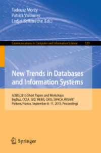 New Trends in Databases and Information Systems : ADBIS 2015 Short Papers and Workshops, BigDap, DCSA, GID, MEBIS, OAIS, SW4CH, WISARD, Poitiers, France, September 8-11, 2015. Proceedings (Communications in Computer and Information Science)