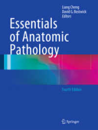 解剖病理学の基礎（第４版・全２巻）<br>Essentials of Anatomic Pathology, 2 Vols. （4. Aufl. 2016. xii, 2109 S. XII, 2109 p. 2278 illus., 2196 illus. in c）