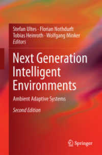 Next Generation Intelligent Environments : Ambient Adaptive Systems （2ND）