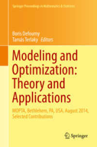 Modeling and Optimization: Theory and Applications : MOPTA, Bethlehem, PA, USA, August 2014 Selected Contributions (Springer Proceedings in Mathematics & Statistics)