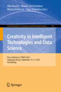 Creativity in Intelligent Technologies and Data Science : First Conference, CIT&DS 2015, Volgograd, Russia, September 15-17, 2015. Proceedings (Communications in Computer and Information Science)