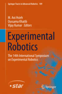Experimental Robotics : The 14th International Symposium on Experimental Robotics (Springer Tracts in Advanced Robotics)