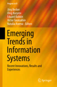 Emerging Trends in Information Systems : Recent Innovations, Results and Experiences (Progress in Is)