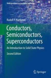 固体物理学入門（第２版）<br>Conductors, Semiconductors, Superconductors : An Introduction to Solid State Physics (Undergraduate Lecture Notes in Physics) （2ND）