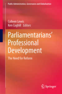 Parliamentarians' Professional Development : The Need for Reform (Public Administration, Governance and Globalization)