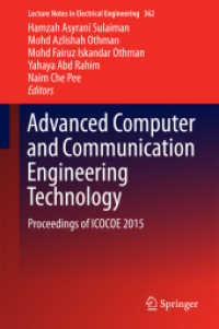 Advanced Computer and Communication Engineering Technology, 2 Teile : Proceedings of ICOCOE 2015 (Lecture Notes in Electrical Engineering 362) （1st ed. 2016. 2016. xv, 1325 S. XV, 1325 p. 624 illus., 437 illus. in）
