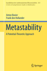 準安定性<br>Metastability : A Potential-Theoretic Approach (Grundlehren der mathematischen Wissenschaften)