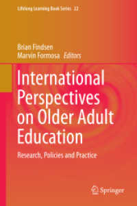 International Perspectives on Older Adult Education : Research, Policies and Practice (Lifelong Learning Book Series)