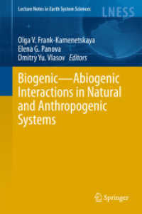 Biogenic - Abiogenic Interactions in Natural and Anthropogenic Systems (Lecture Notes in Earth System Sciences)