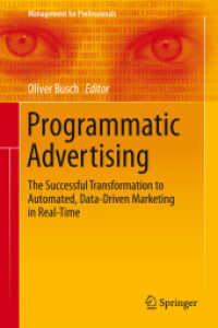 Programmatic Advertising : The Successful Transformation to Automated, Data-Driven Marketing in Real-Time (Management for Professionals)