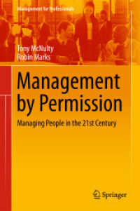 Management by Permission : Managing People in the 21st Century (Management for Professionals)