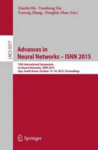 Advances in Neural Networks - ISNN 2015 : 12th International Symposium on Neural Networks, ISNN 2015, Jeju, South Korea, October 15-18, 2015, Proceedings (Theoretical Computer Science and General Issues)