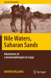 Nile Waters, Saharan Sands : Adventures of a Geomorphologist at Large (Springer Biographies)