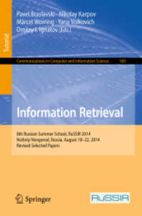 Information Retrieval : 8th Russian Summer School, RuSSIR 2014, Nizhniy Novgorod, Russia, August 18-22, 2014, Revised Selected Papers (Communications in Computer and Information Science)