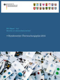 Berichte zur Lebensmittelsicherheit 2014 : Bundesweiter &Uuml;berwachungsplan 2014 (BVL-Reporte)