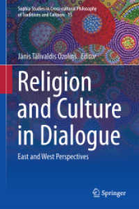 東西の宗教・文化対話<br>Religion and Culture in Dialogue : East and West Perspectives (Sophia Studies in Cross-cultural Philosophy of Traditions and Cultures)