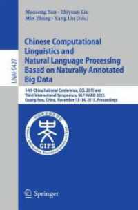 Chinese Computational Linguistics and Natural Language Processing Based on Naturally Annotated Big Data : 14th China National Conference, CCL 2015 and Third International Symposium, NLP-NABD 2015, Guangzhou, China, November 13-14, 2015, Proceedings (