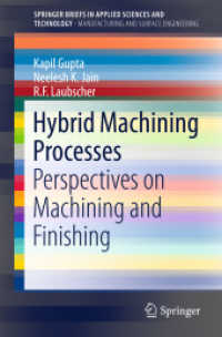 Hybrid Machining Processes : Perspectives on Machining and Finishing (Manufacturing and Surface Engineering)