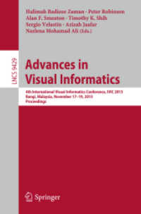 Advances in Visual Informatics : 4th International Visual Informatics Conference, IVIC 2015, Bangi, Malaysia, November 17-19, 2015, Proceedings (Image Processing, Computer Vision, Pattern Recognition, and Graphics)
