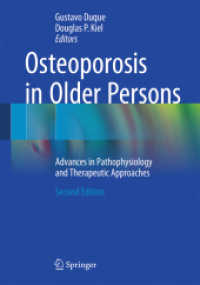 Osteoporosis in Older Persons : Advances in Pathophysiology and Therapeutic Approaches （2ND）