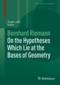 リーマン『幾何学の基礎をなす仮説について』（英訳・注解版）<br>On the Hypotheses Which Lie at the Bases of Geometry (Classic Texts in the Sciences)