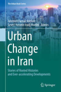 Urban Change in Iran : Stories of Rooted Histories and Ever-accelerating Developments (The Urban Book Series)