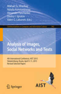 Analysis of Images, Social Networks and Texts : 4th International Conference, AIST 2015, Yekaterinburg, Russia, April 9-11, 2015, Revised Selected Papers (Communications in Computer and Information Science)