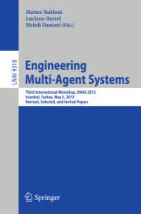 Engineering Multi-Agent Systems : Third International Workshop, EMAS 2015, Istanbul, Turkey, May 5, 2015, Revised, Selected, and Invited Papers (Lecture Notes in Artificial Intelligence)