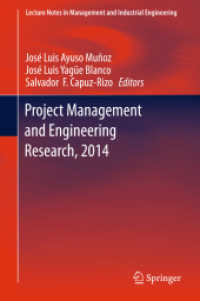 Project Management and Engineering Research, 2014 : Selected Papers from the 18th International AEIPRO Congress held in Alcañiz, Spain, in 2014 (Lecture Notes in Management and Industrial Engineering)