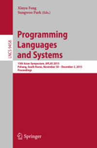 Programming Languages and Systems : 13th Asian Symposium, APLAS 2015, Pohang, South Korea, November 30 - December 2, 2015, Proceedings (Lecture Notes in Computer Science)