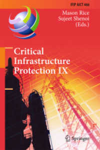 Critical Infrastructure Protection IX : 9th IFIP 11.10 International Conference, ICCIP 2015, Arlington, VA, USA, March 16-18, 2015, Revised Selected Papers (Ifip Advances in Information and Communication Technology)