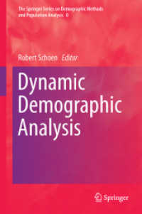 人口動態分析<br>Dynamic Demographic Analysis (The Springer Series on Demographic Methods and Population Analysis)