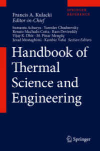 熱科学・工学ハンドブック（全４巻）<br>Handbook of Thermal Science and Engineering, 4 Teile (Handbook of Thermal Science and Engineering) （2018. xxxii, 3043 S. XXXII, 3043 p. 1375 illus., 651 illus. in color.）