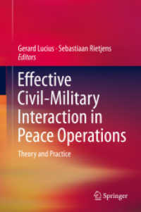平和維持活動における効果的な政軍関係<br>Effective Civil-Military Interaction in Peace Operations : Theory and Practice