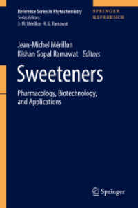Sweeteners : Pharmacology, Biotechnology, and Applications (Reference Series in Phytochemistry)