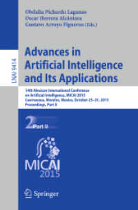 Advances in Artificial Intelligence and Its Applications : 14th Mexican International Conference on Artificial Intelligence, MICAI 2015, Cuernavaca, Morelos, Mexico, October 25-31, 2015, Proceedings, Part II (Lecture Notes in Computer Science)