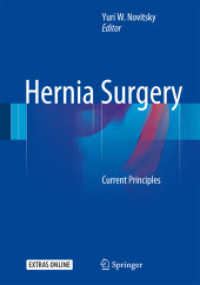Hernia Surgery : Current Principles （2016. xix, 530 S. XIX, 530 p. 377 illus., 37 illus. in color. 254 mm）