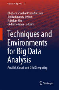 Techniques and Environments for Big Data Analysis : Parallel, Cloud, and Grid Computing (Studies in Big Data)
