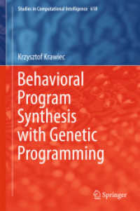 Behavioral Program Synthesis with Genetic Programming (Studies in Computational Intelligence)