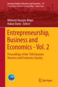 Entrepreneurship, Business and Economics - Vol. 2 : Proceedings of the 15th Eurasia Business and Economics Society Conference (Eurasian Studies in Business and Economics)