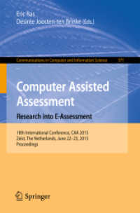 Computer Assisted Assessment. Research into E-Assessment : 18th International Conference, CAA 2015, Zeist, the Netherlands, June 22-23, 2015. Proceedings (Communications in Computer and Information Science)