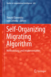 自己組織化移動性アルゴリズム：方法論と実装<br>Self-Organizing Migrating Algorithm : Methodology and Implementation (Studies in Computational Intelligence)